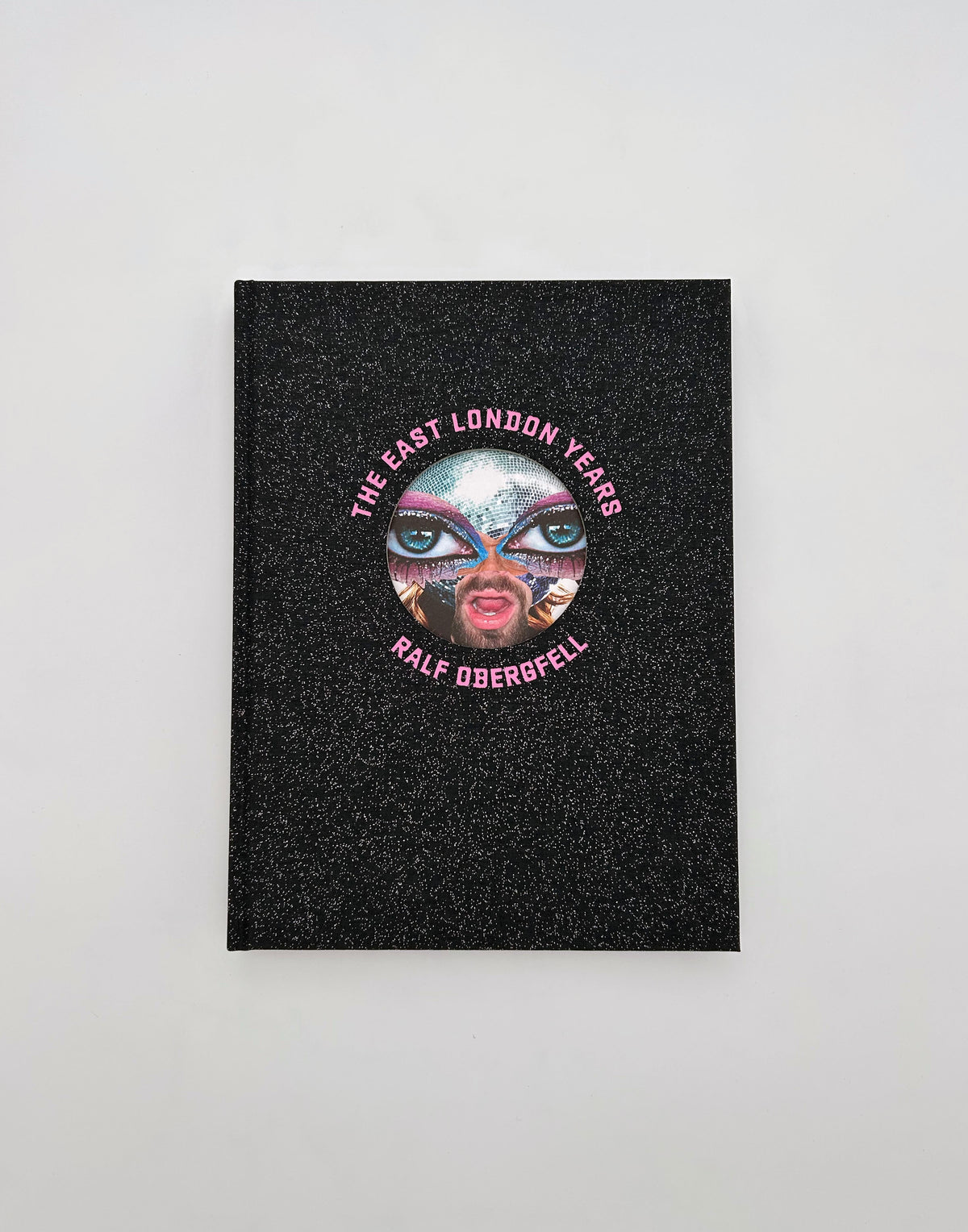 THE EAST LONDON YEARS: A Homage to Glamour and Trash (Limited Edition, hand signed)