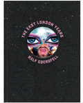 THE EAST LONDON YEARS: A Homage to&nbsp; Noughties Glamour and Trash